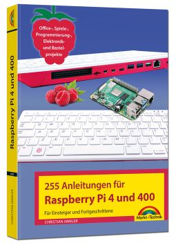 255 Anleitungen für Raspberry Pi 4 und Pi 400