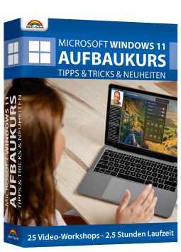Windows 11 Video Lernkurs - Aufbaukurs
