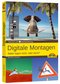 Digitale Montagen - Gewusst wie