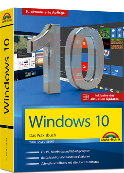 Windows 10 – Das Praxisbuch - 6. aktualisierte Auflage