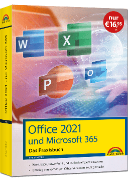 Office 2021 und Microsoft 365 – Praxisbuch