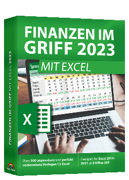 Finanzen 2023 - 500 perfekt vorbereitete Vorlagen für Excel