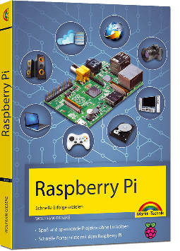 Raspberry Pi - Schnelle Erfolge erzielen