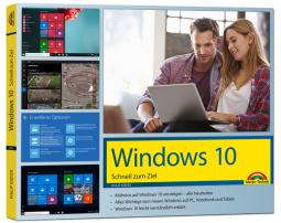 Windows 10 - Schnell zum Ziel